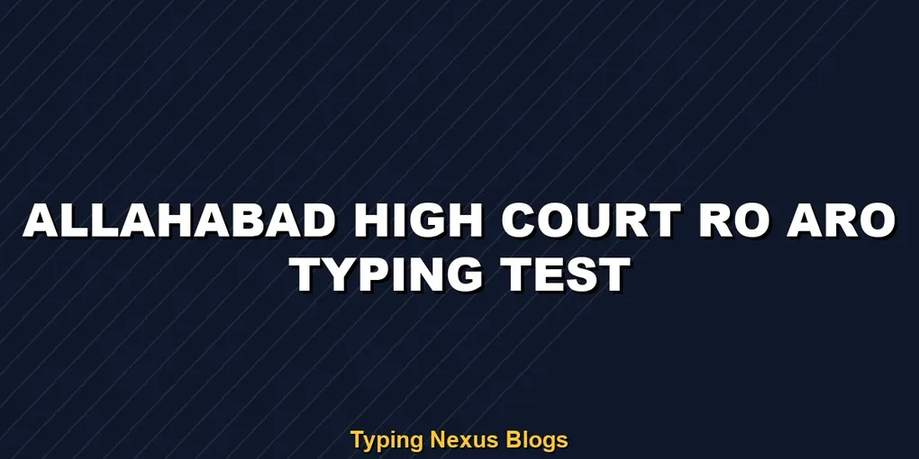 Allahabad High Court RO ARO typing test exact rules and marking scheme