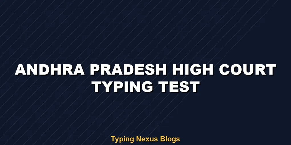 Andhra Pradesh High Court typist copyist typing test guide