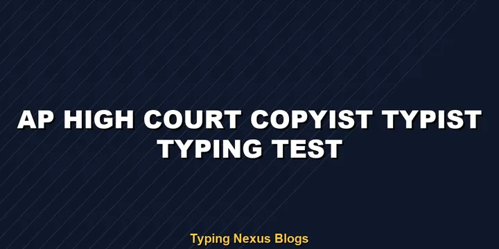 AP High Court Copyist Typist typing test guidelines