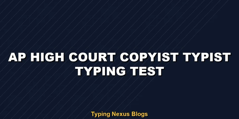 AP High Court Copyist Typist typing test guidelines