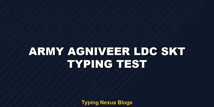 Army Agniveer LDC SKT typing test speed guidelines