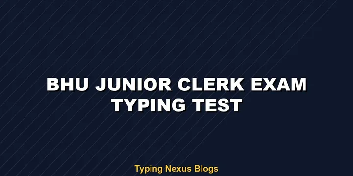 BHU Junior Clerk typing test guidelines and speed rules