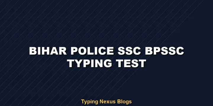 Bihar Police SSC BPSSC ASI Steno typing test guide