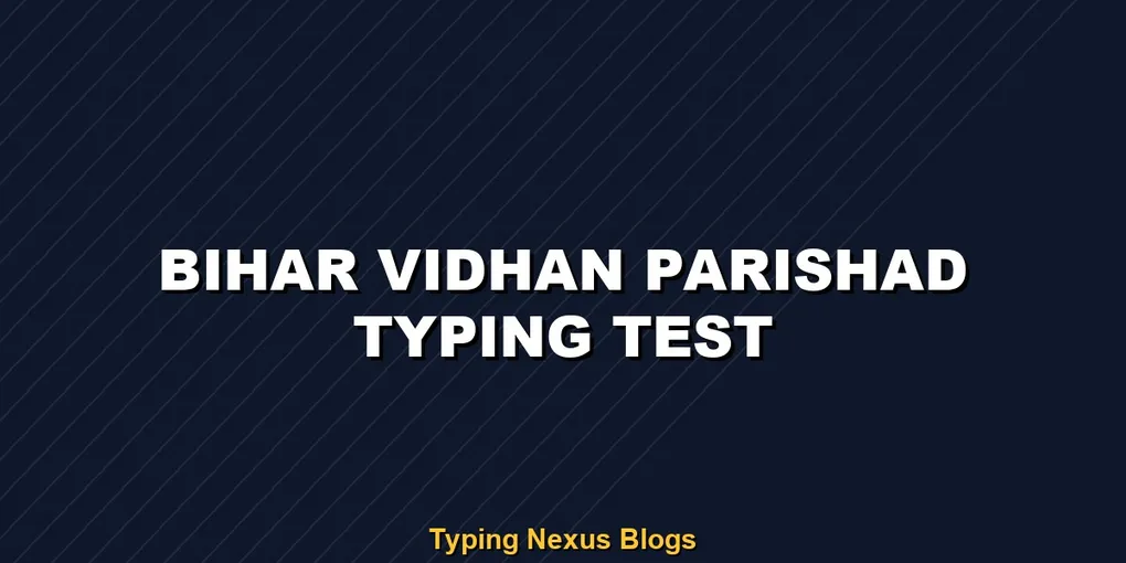 Bihar Vidhan Parishad LDC typing test guidelines