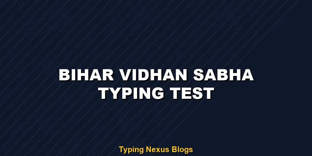 Bihar Vidhan Sabha typing test speed guidelines