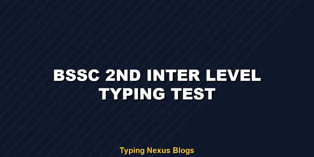 BSSC 2nd Inter Level typing test guide