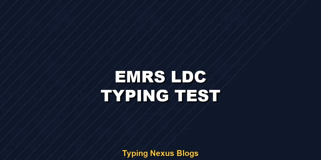 Emrs Ldc typing test rules and speed guide