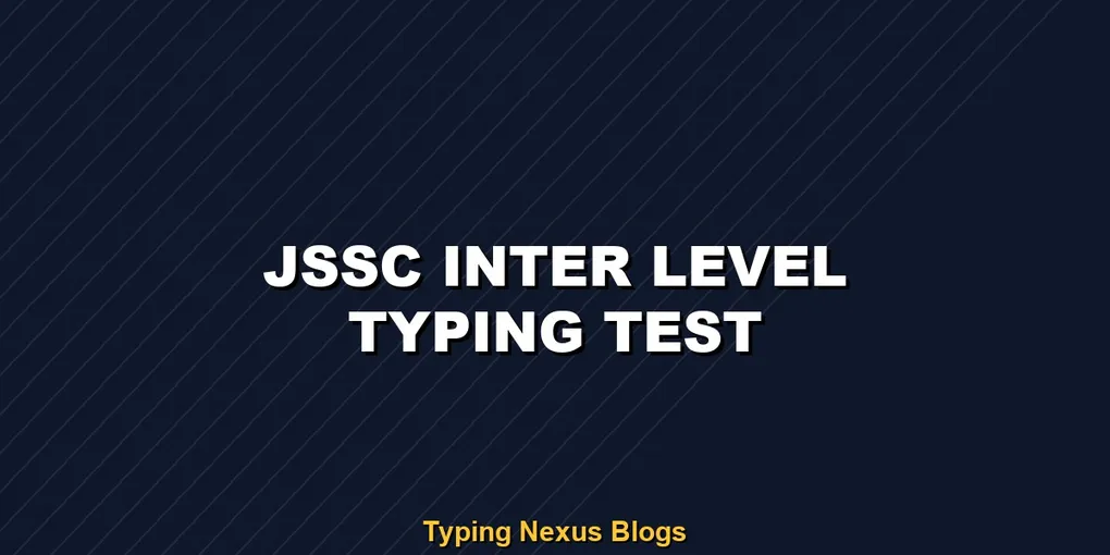 Jssc Inter Level typing test rules and speed guide