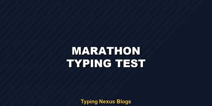 Marathon typing test rules and speed guide
