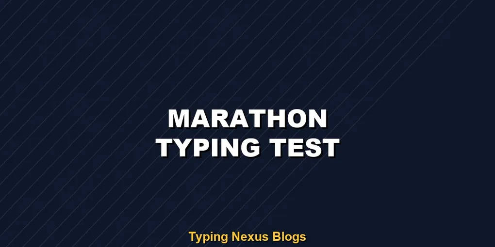 Marathon typing test rules and speed guide