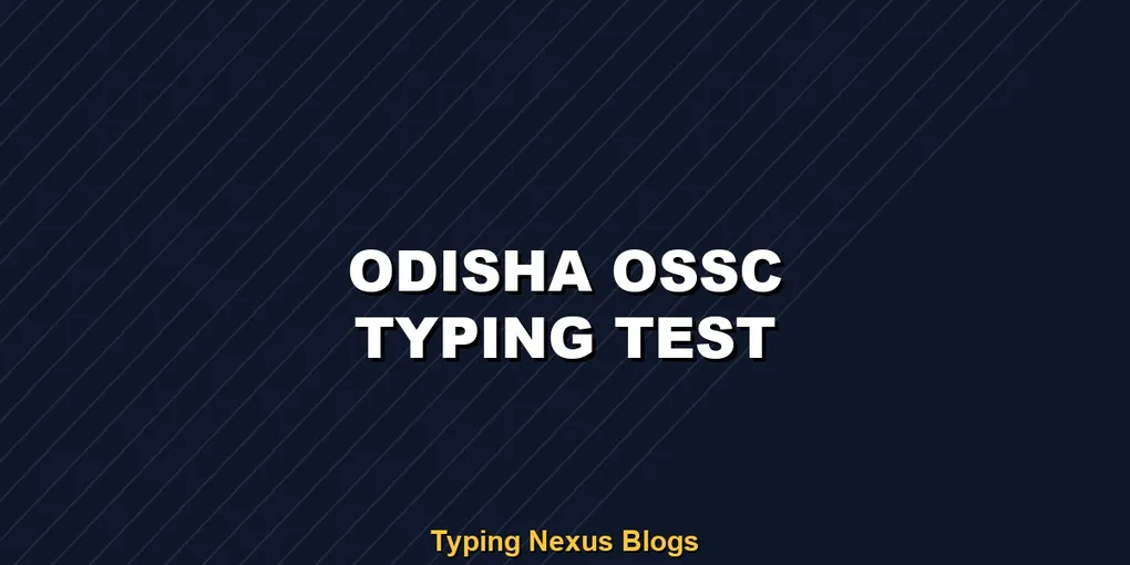 Odisha Ossc typing test rules and speed guide