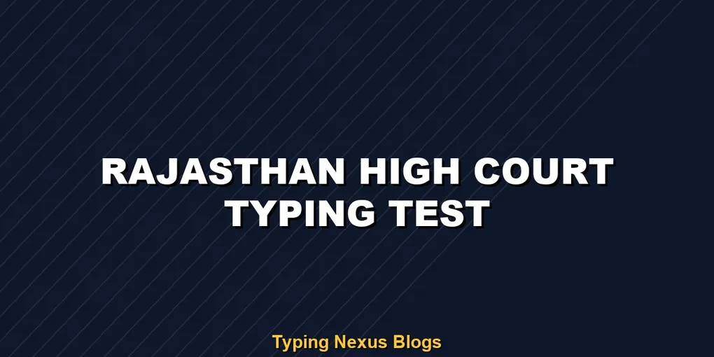 Rajasthan High Court typing test rules and speed guide