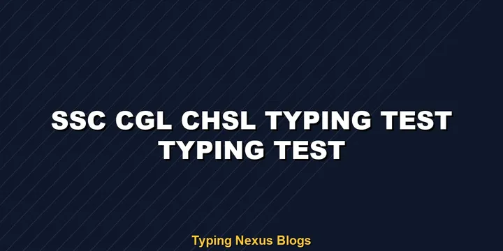 SSC Cgl Chsl Typing Test typing test rules and speed guide
