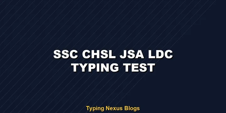 SSC Chsl Jsa Ldc typing test rules and speed guide