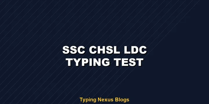SSC Chsl Ldc typing test rules and speed guide