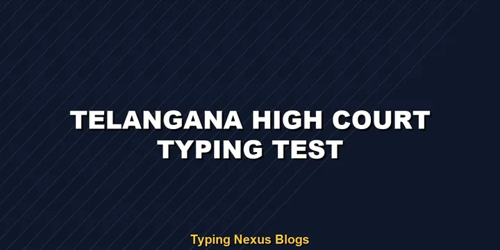 Telangana High Court typing test rules and speed guide