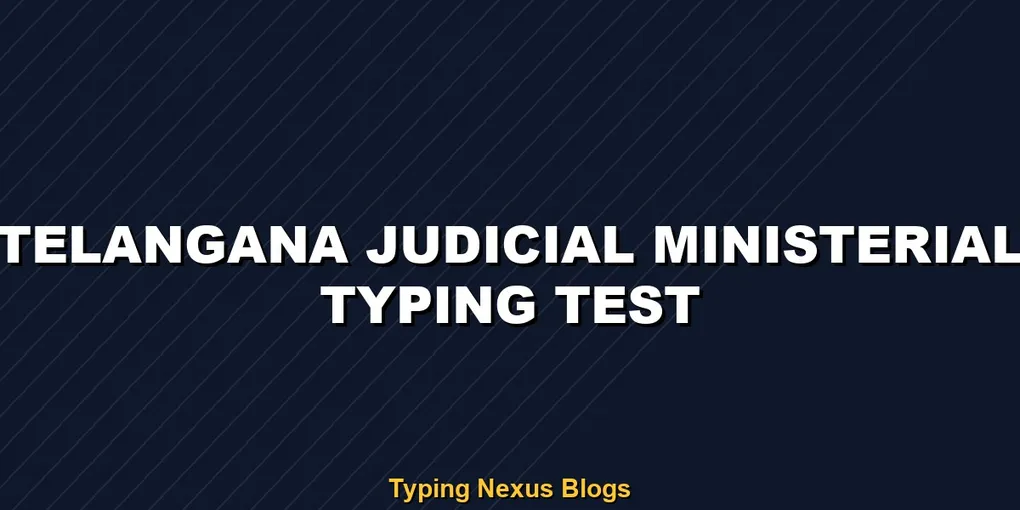 Telangana Judicial Ministerial typing test rules and speed guide