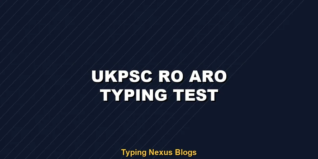 Ukpsc Ro Aro typing test rules and speed guide