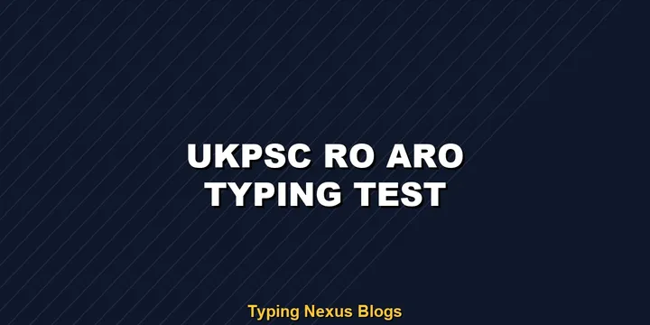 Ukpsc Ro Aro typing test rules and speed guide