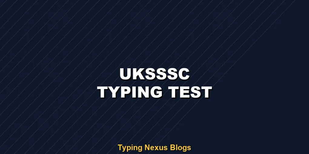 Uksssc typing test rules and speed guide