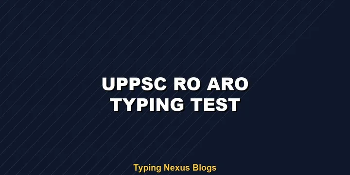 Uppsc Ro Aro typing test rules and speed guide