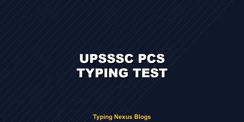 Upsssc Pcs typing test rules and speed guide